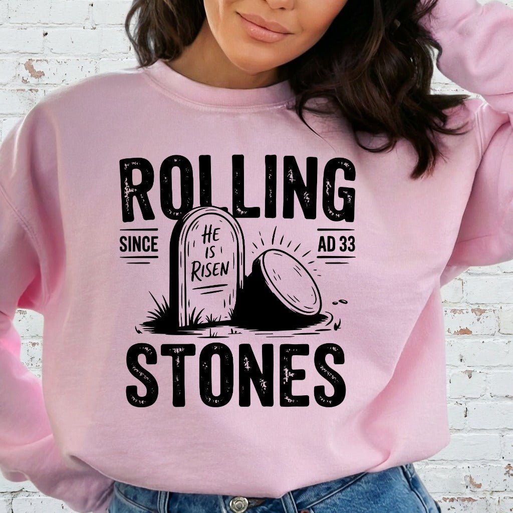 Rolling Stones, He Is Risen | Resurrection Faith Sweatshirt - Luckets.com