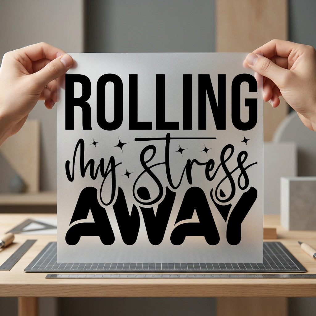 Rolling Stress Away Humorous Funny Aesthetic Ready to Press DTF Transfer for Dtf