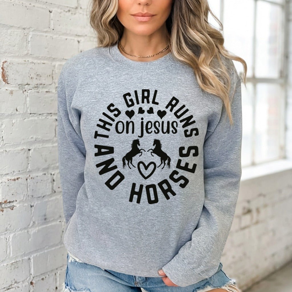 Runs on Jesus & Horses | Faith & Equine Sweatshirt - Luckets.com
