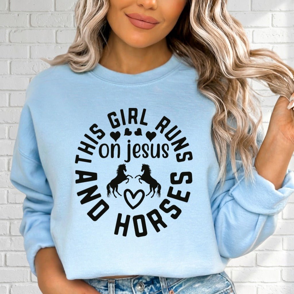 Runs on Jesus & Horses | Faith & Equine Sweatshirt - Luckets.com