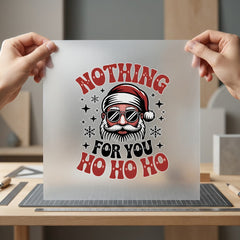 Santa Nothing You Retro Christmas Funny Ready to Press DTF Transfer for Dtf
