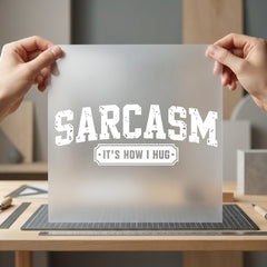 Sarcasm How Hug Humorous Funny Sarcastic Ready to Press DTF Transfer for Dtf