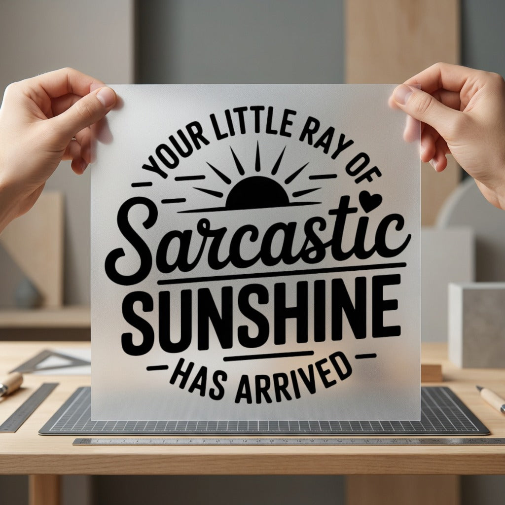 Sarcastic Sunshine Humorous Diy Mom Dad Ready to Press DTF Transfer for Dtf