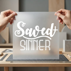 Saved Sinner Quote Faith-based Christian Faith Ready to Press DTF Transfer for Dtf