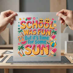 School Out Time Some Summer Teacher Ready to Press DTF Transfer for Dtf