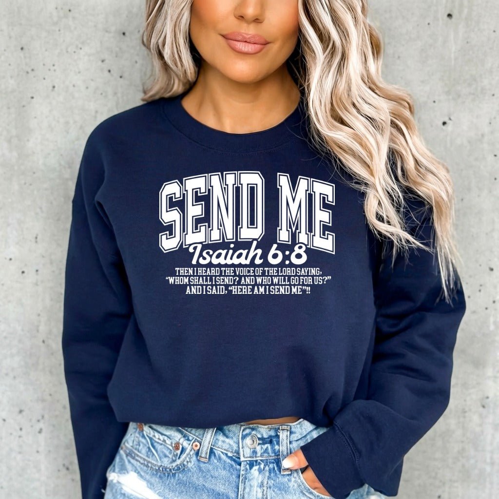 Send Me Isaiah 6:8 | Bold Faith Calling Sweatshirt - Luckets.com