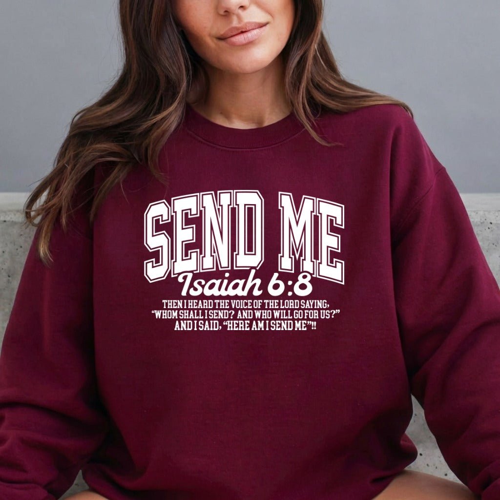 Send Me Isaiah 6:8 | Bold Faith Calling Sweatshirt - Luckets.com