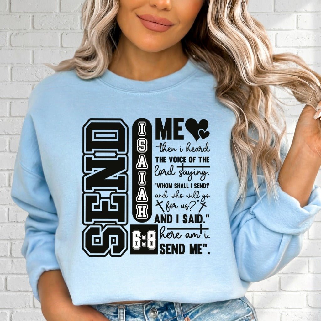 Send Me | Isaiah 6:8 Scripture Sweatshirt - Luckets.com