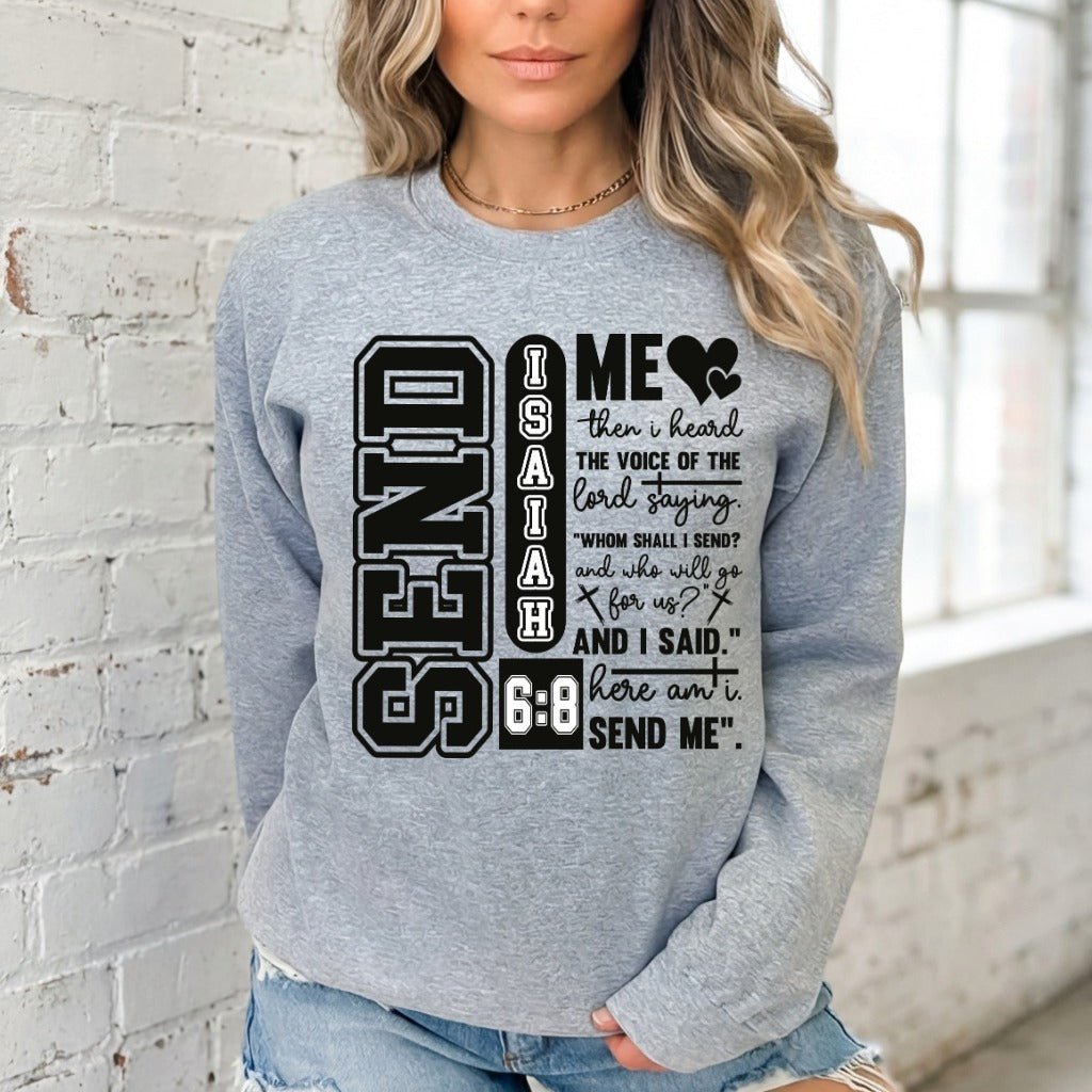 Send Me | Isaiah 6:8 Scripture Sweatshirt - Luckets.com
