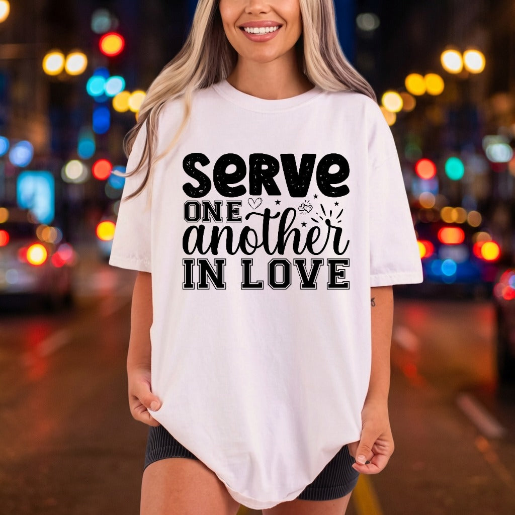 Serve One Another Love Christian Faith Ready to Press DTF Transfer for Dtf
