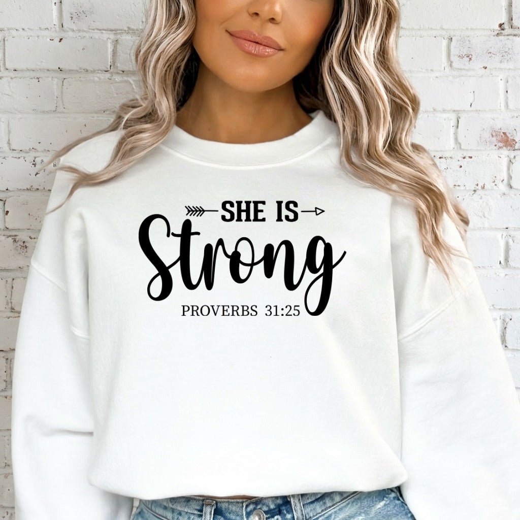 She Is Strong | Proverbs 31:25 Faith - Inspired Sweatshirt - Luckets.com