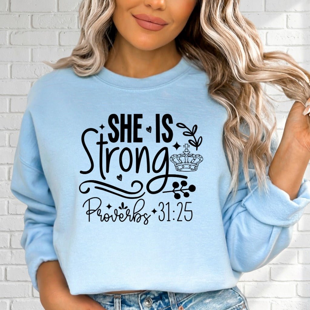 She Is Strong Proverbs 31:25 | Resilient Faith Sweatshirt - Luckets.com