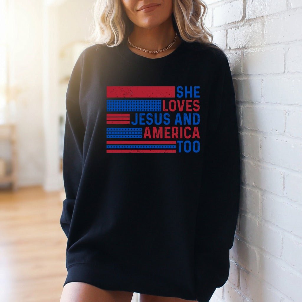 She Loves Jesus And America Too | Patriotic Faith Sweatshirt - Luckets.com