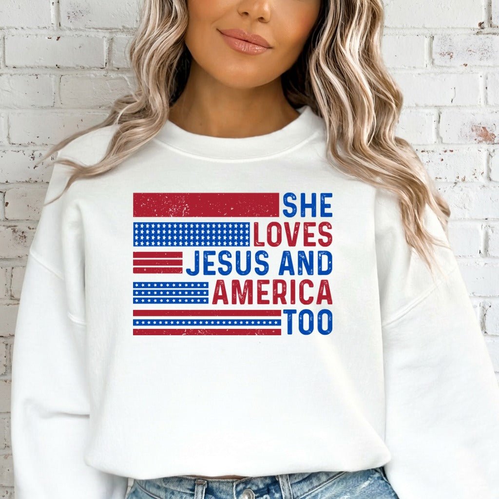She Loves Jesus And America Too | Patriotic Faith Sweatshirt - Luckets.com