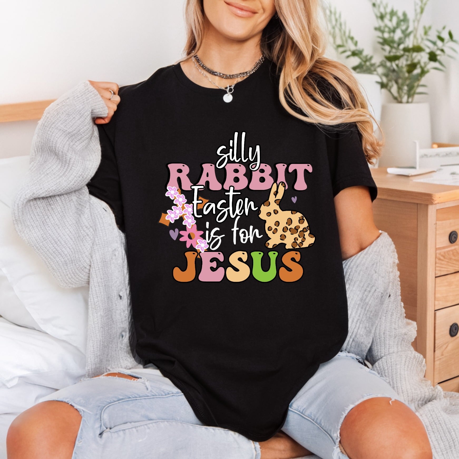 Silly Rabbit Easter Jesus Christian Faith Ready to Press DTF Transfer for Dtf