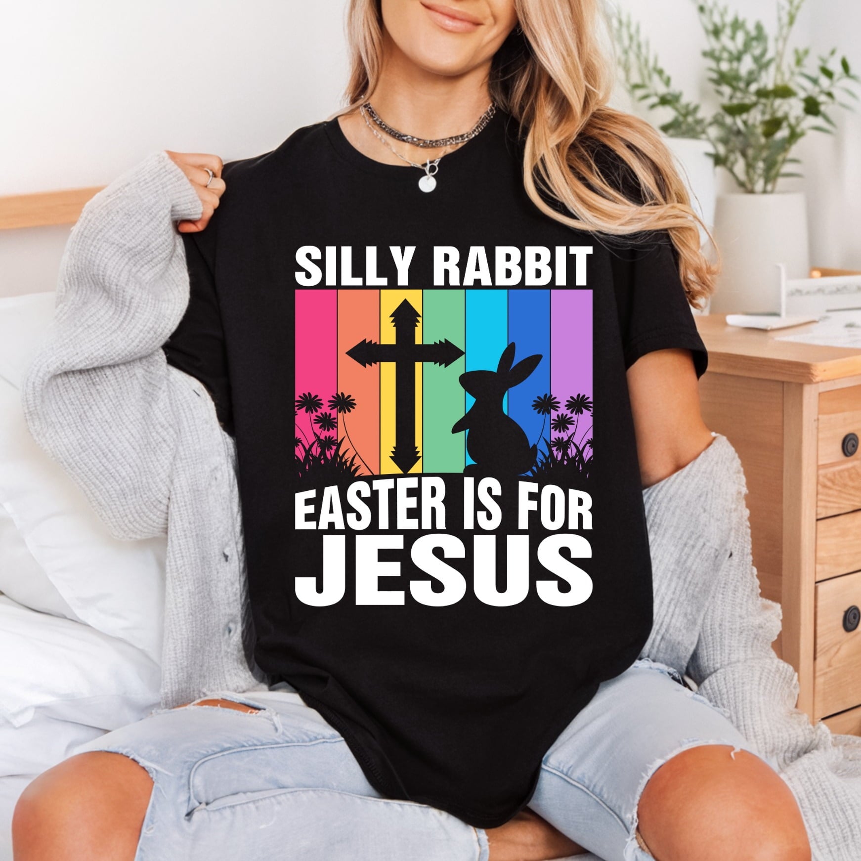 Silly Rabbit Easter Jesus Christian Faith Ready to Press DTF Transfer for Dtf