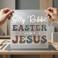 Silly Rabbit Easter Jesus Christian Faith Ready to Press DTF Transfer for Dtf