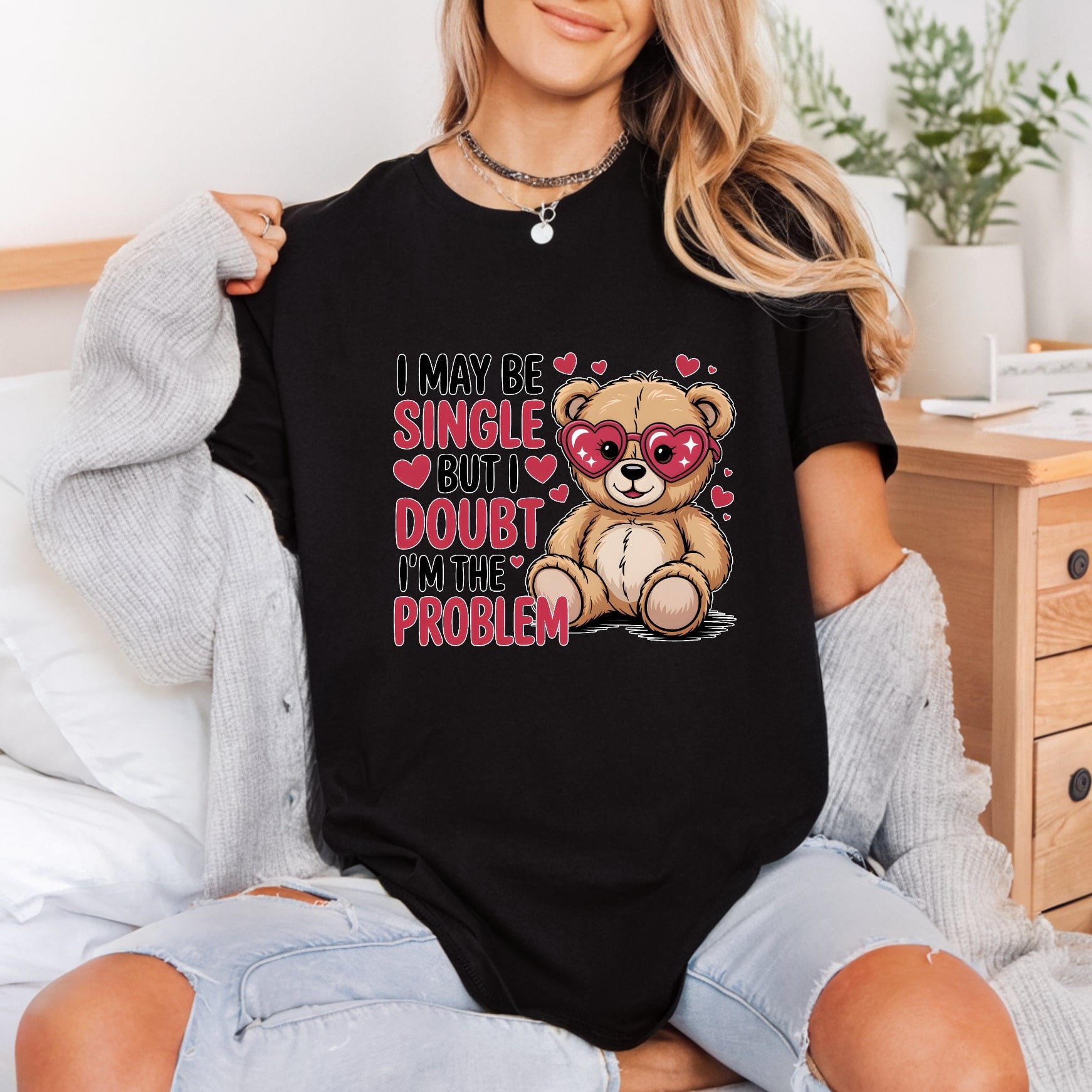 Single But Not Problem Valentine Funny Ready to Press DTF Transfer for Dtf