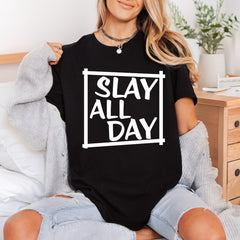 Slay All Day Motivational Aesthetic Ready to Press DTF Transfer for Dtf