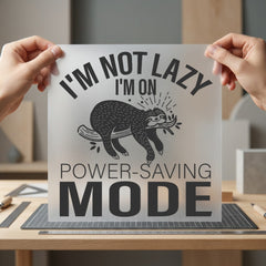 Sloth Power-saving Mode Funny Funny Sarcastic Ready to Press DTF Transfer for Dtf