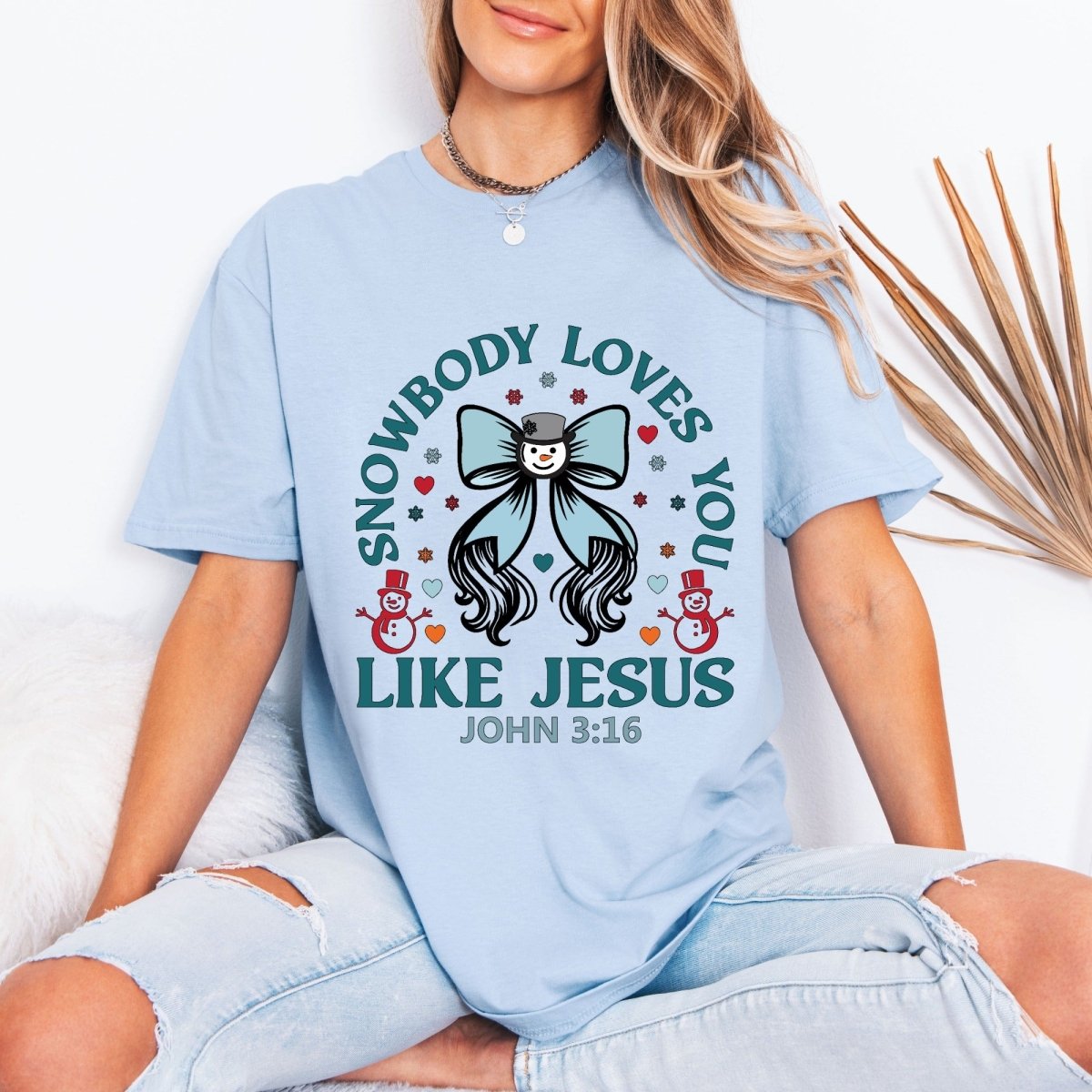 Snowbody Loves You Like Jesus | Winter Faith Tee - Luckets.com