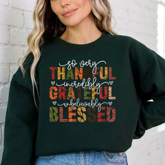 So Very Thankful | Grateful & Blessed Sweatshirt - Luckets.com