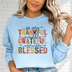 So Very Thankful | Grateful & Blessed Sweatshirt - Luckets.com