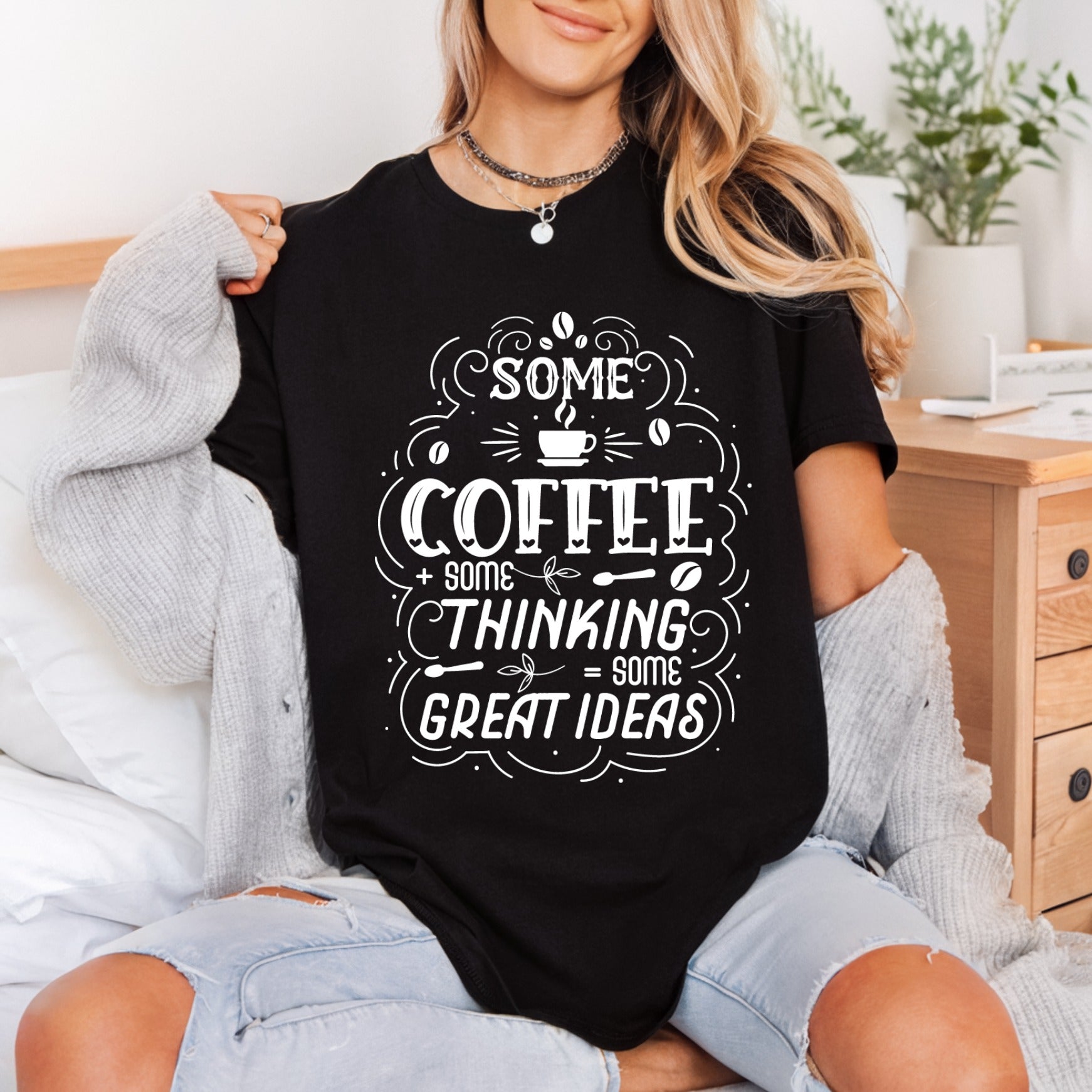 Some Coffee Thinking Great Home & Cozy Vibes Collection Food & Drink Culture Collection Ready to Press DTF Transfer for Dtf