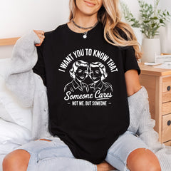 Someone Cares Retro Sarcasm Funny Sarcastic Ready to Press DTF Transfer for Dtf