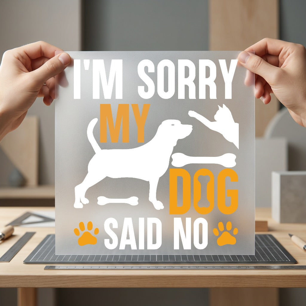 Sorry Dog Said Pet Mom Dad Ready to Press DTF Transfer for Dtf
