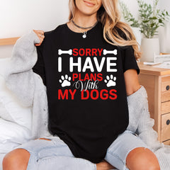 Sorry Have Plans Dogs Mom Dad Ready to Press DTF Transfer for Dtf