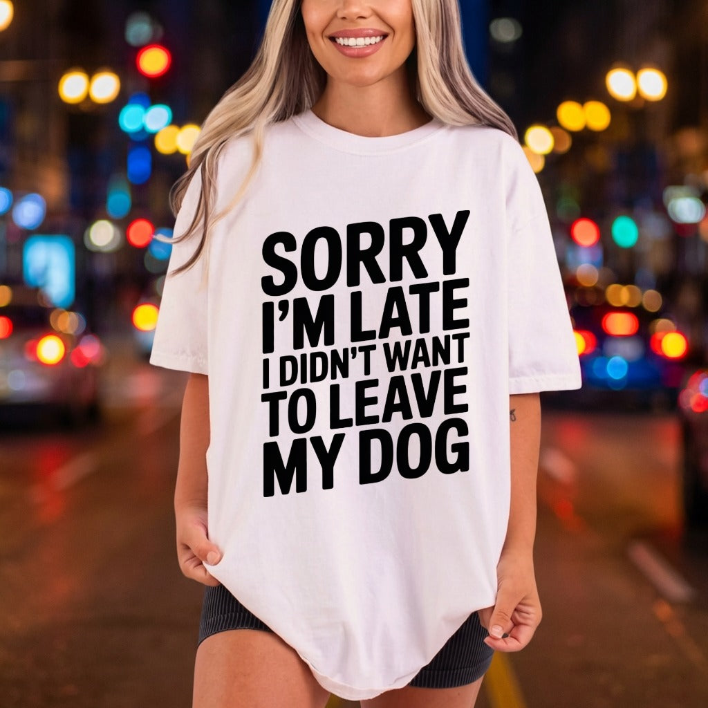 Sorry Late Didn Want Mom Dad Ready to Press DTF Transfer for Dtf
