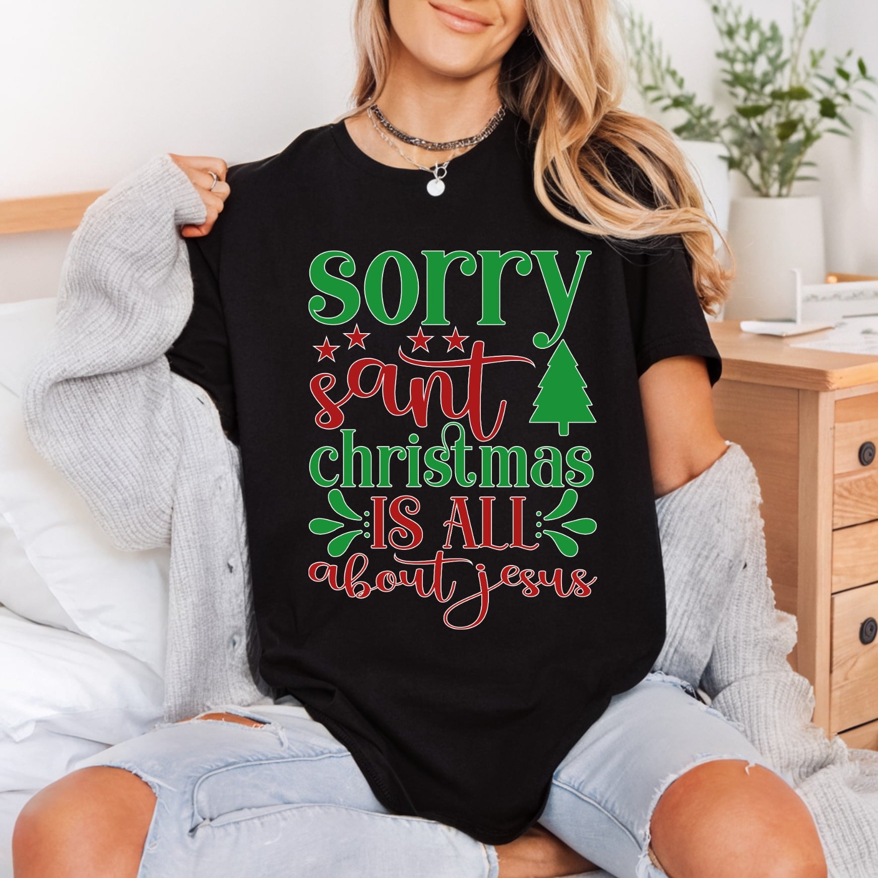 Sorry Santa Christmas All Christian Faith Ready to Press DTF Transfer for Dtf