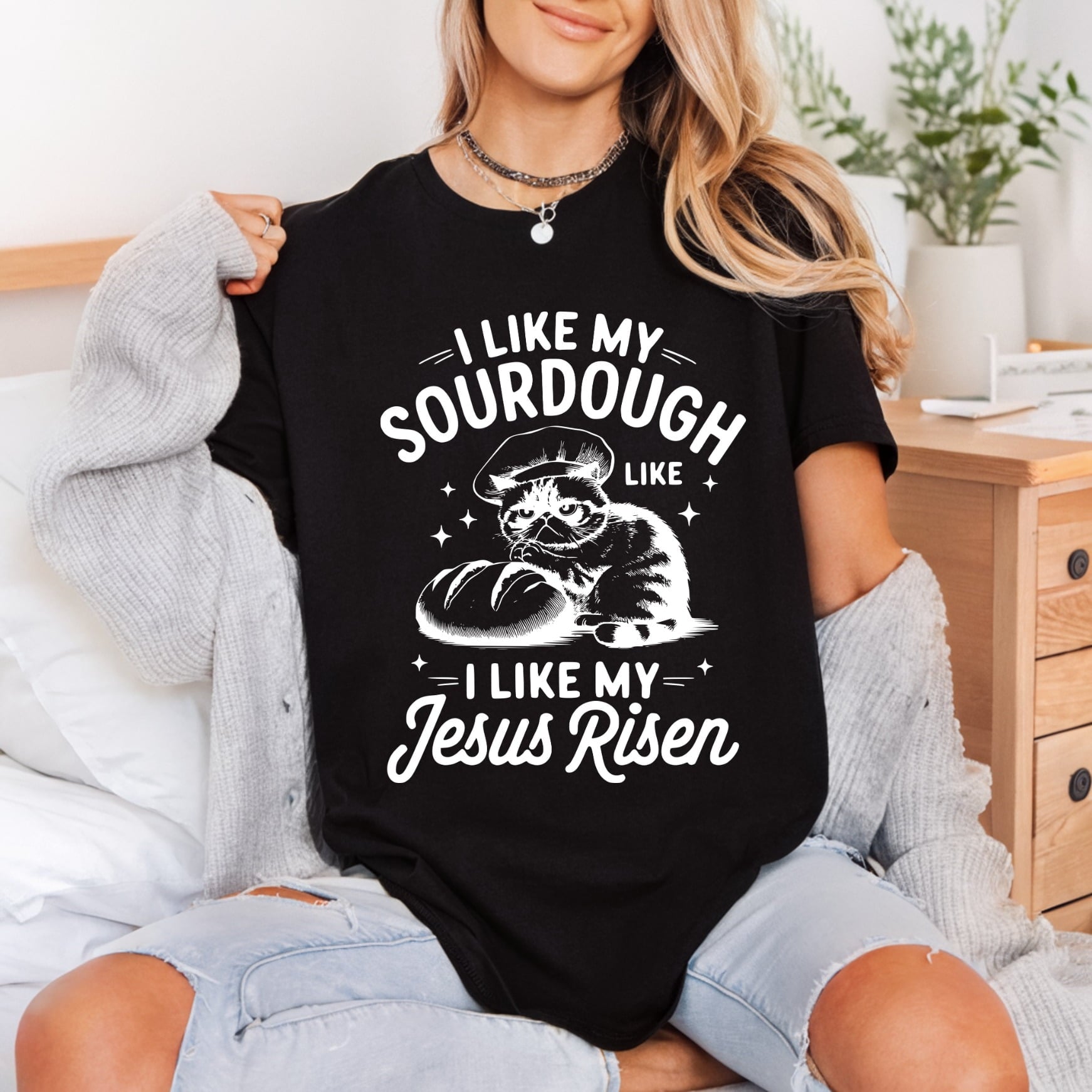Sourdough Jesus Risen Cat Jesus Funny Ready to Press DTF Transfer for Dtf