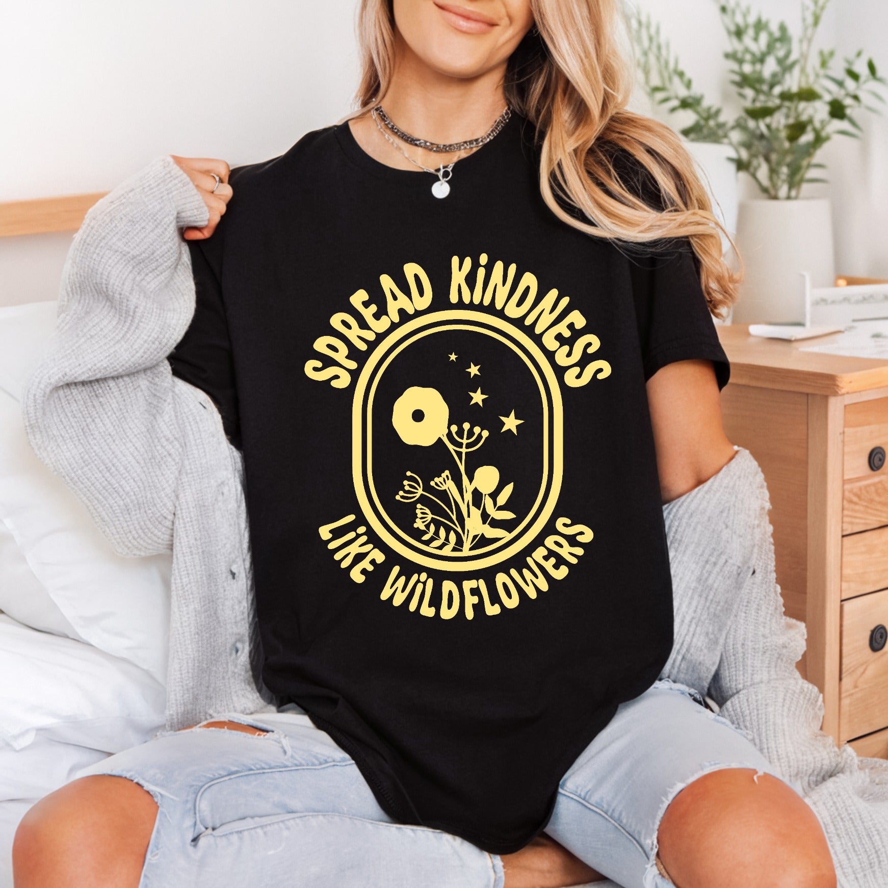 Spread Kindness Like Wildflowers Aesthetic Ready to Press DTF Transfer for Dtf