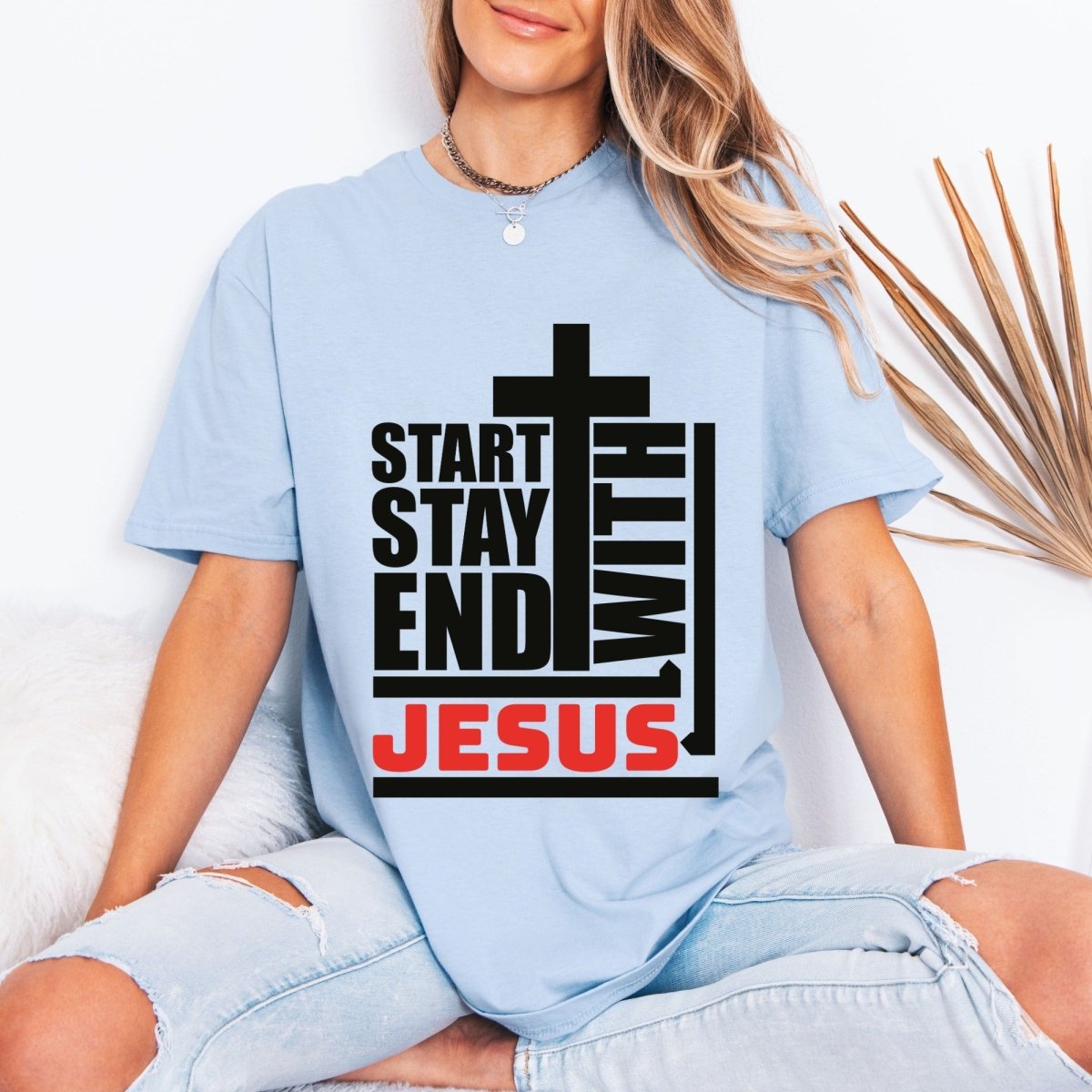 Start End With Jesus | Faith & Cross Street Style Tee - Luckets.com