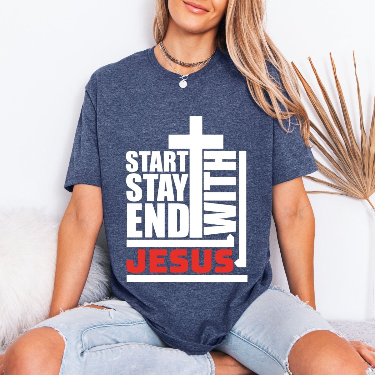 Start End With Jesus | Faith & Cross Street Style Tee - Luckets.com