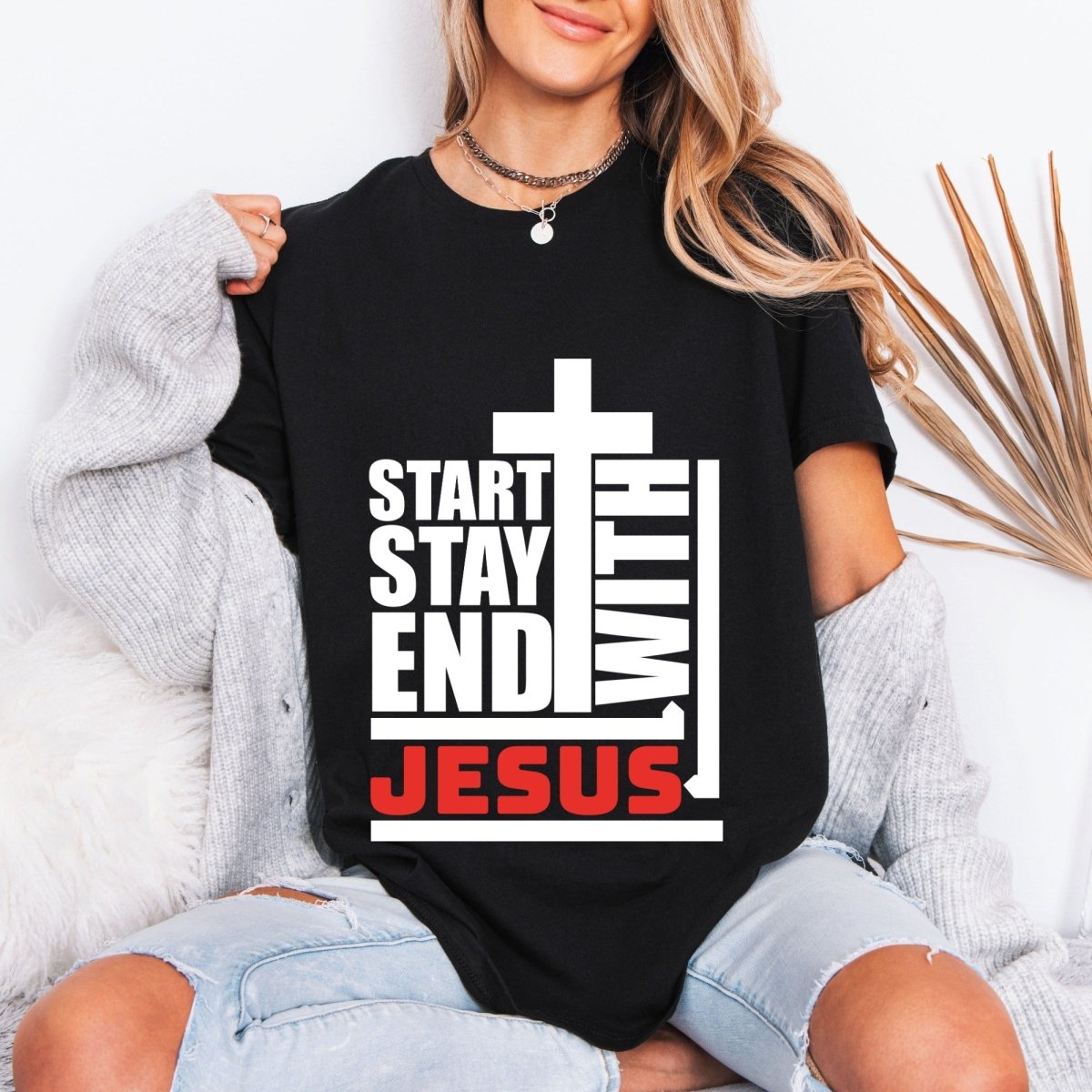 Start End With Jesus | Faith & Cross Street Style Tee - Luckets.com