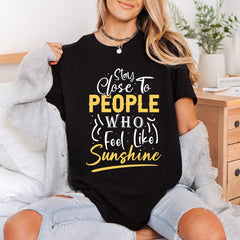 Stay Close People Who Self Love Collection Good Vibes Collection Ready to Press DTF Transfer for Dtf