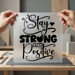 Stay Strong Positive Inspirational Good Vibes Collection Empowerment Collection Ready to Press DTF Transfer for Dtf