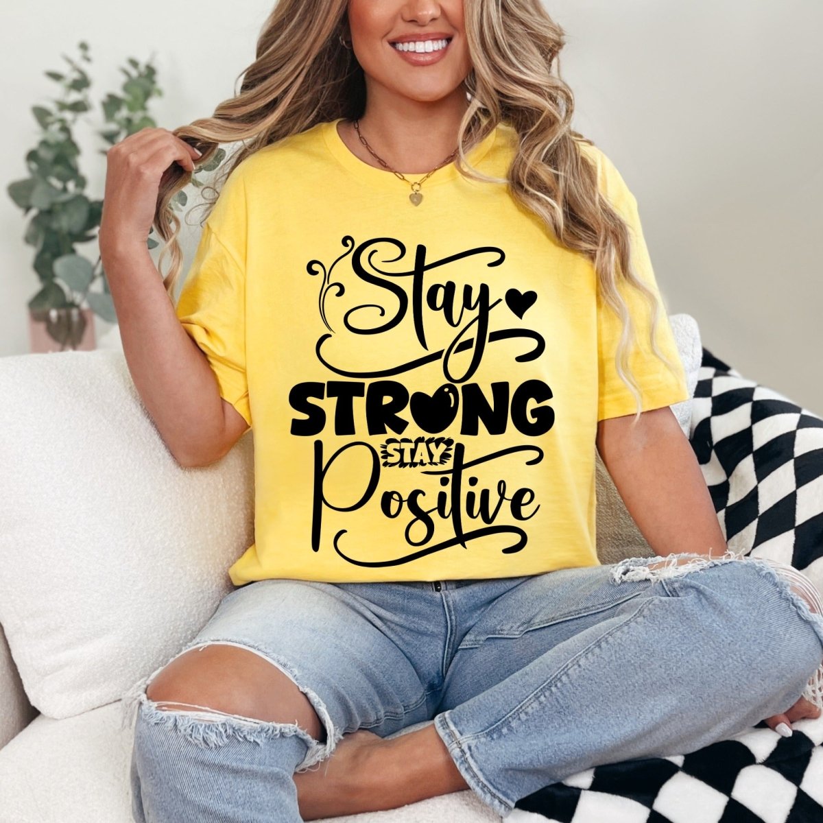 Stay Strong Stay Positive | Uplifting Faith Tee - Luckets.com