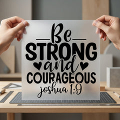 Strong Courageous Hearts Inspirational Christian Faith Ready to Press DTF Transfer for Dtf