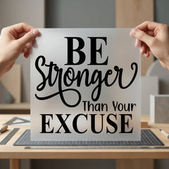 Stronger Than Excuse Motivational Growth Mindset Collection Empowerment Collection Ready to Press DTF Transfer for Dtf
