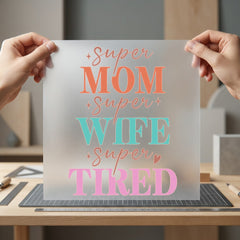 Super Mom Wife Tired Mom Funny Ready to Press DTF Transfer for Dtf
