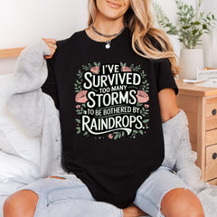 Survived Too Many Storms Floral Ready to Press DTF Transfer for Dtf