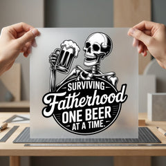 Surviving Fatherhood One Beer Dad Funny Ready to Press DTF Transfer for Dtf