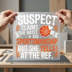 Suspect Claims Bad Sportsmanship Mom Funny Ready to Press DTF Transfer for Dtf