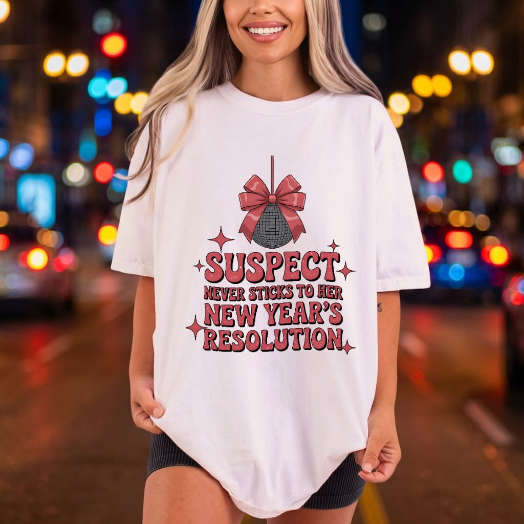 Suspect Sticks Her Resolution Mom Funny Ready to Press DTF Transfer for Dtf
