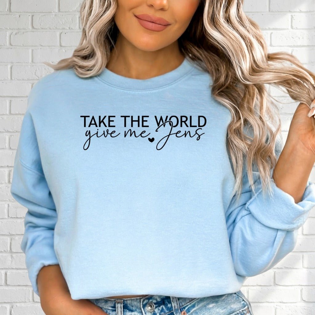 Take the World Give Me Jesus | Faith & Devotion Sweatshirt - Luckets.com