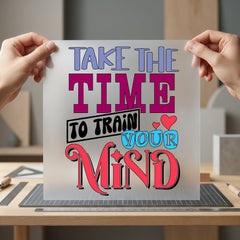 Take Time Train Mind Retro Ready to Press DTF Transfer for Dtf